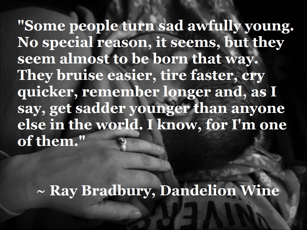 Ray Bradbury - some people get sad young